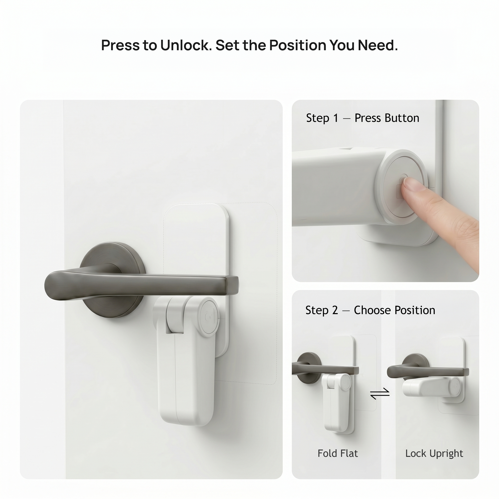 Press the button and choose the arm position